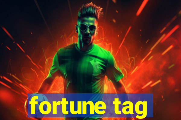 fortune tag